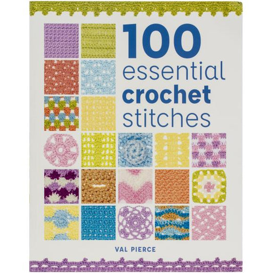 100 Essential Crochet Stitches