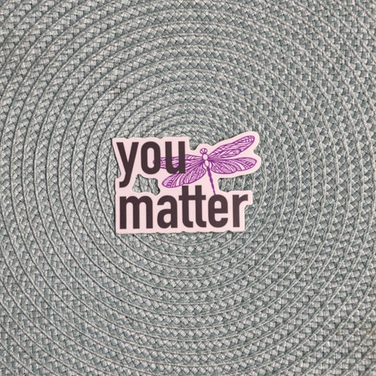 Sticker - "You Matter" Dragonfly